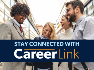 four people standing in a group smiling with the title: stay connected with CareerLink