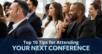 Top Ten Tips for Attending Your Next Conference