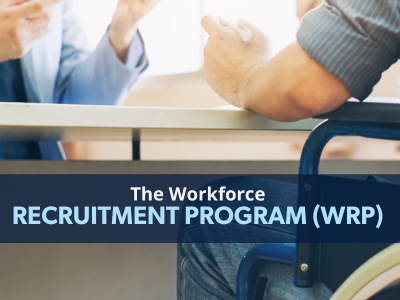 The Workforce Recruitment Program (WRP)